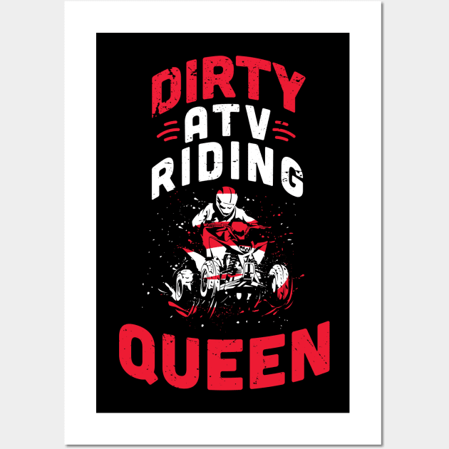 Dirty ATV riding queen / ATV lover gift idea / ATV riding present / Four Wheeler Dirt Bike Wall Art by Anodyle